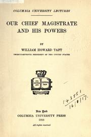 Cover of: Our chief magistrate and his powers. by William Howard Taft