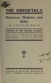 Cover of: Monsieur, madame, and b©Øeb©Øe. by Gustave Droz