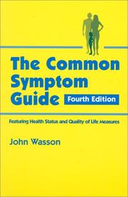 Cover of: Common Symptom Guide: A Guide to the Evaluation of Common Adult and Pediatric Symptoms