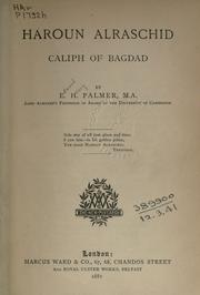 Haroun Alraschid, caliph of Bagdad by Edward Henry Palmer