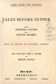 Cover of: Tales before supper, from Théophile Gautier and Prosper Mérimée