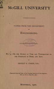 Cover of: On the effect of time and temperature on the strength of steel and iron. by Ernest George Coker