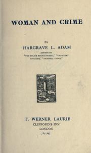 Cover of: Woman and crime by Hargrave L. Adam