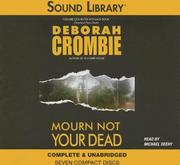 Cover of: Mourn Not Your Dead by Deborah Crombie