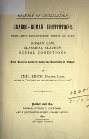 Cover of: History of civilization: Graeco-Roman institutions: from anti-evolutionist points of view; Roman law, classical slavery, social conditions.  Four lectures delivered before the University of Oxford.
