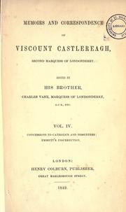 Cover of: Memoirs and correspondence of Viscount Castlereagh, second marquess of Londonderry by Castlereagh, Robert Stewart Viscount