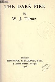 Cover of: The dark fire. by W. J. Turner