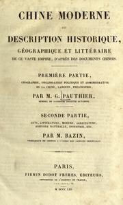 Cover of: Chine moderne, ou description historique, g©Øeographique et litt©Øeraire de ce vaste empire: d'apr©Łes des documents chinois. Premi©Łere partie, g©Øeographie, organisation politique et administrative de la Chine, langues, philosophie