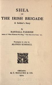 Cover of: Shea of the Irish brigade by Randall Parrish
