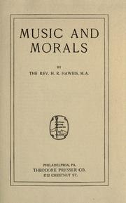 Music and morals by H. R. Haweis