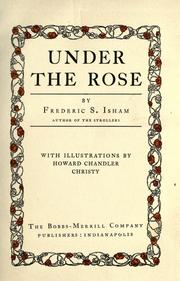 Cover of: Under the rose by Frederic Stewart Isham