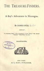 Cover of: The treasure-finders: a boy's adventures in Nicaragua