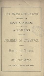 Cover of: Address before the Chamber of commerce, and Board of trade, of San Francisco... June 22d, 1883.