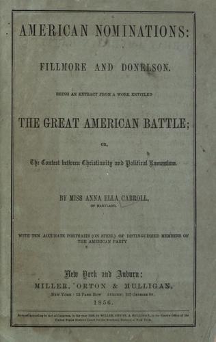 American nominations: Fillmore and Donelson. by Anna Ella Carroll