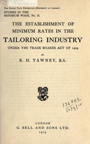 Cover of: The establishment of minimum rates in the tailoring industry under the Trade Boards Act of 1909.