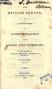 Cover of: British senate: or, A second series of Random recollections of the Lords and Commons.