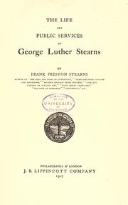 The life and public services of George Luther Stearns by Frank Preston Stearns