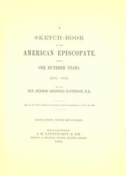 Cover of: A sketch-book of the American episcopate during one hundred years, 1783-1883. by Hermon Griswold Batterson, Hermon Griswold Batterson