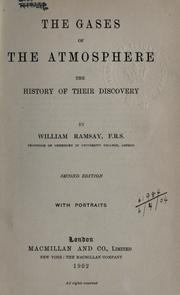 The gases of the atmosphere by Ramsay, William