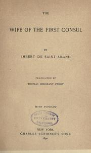 Cover of: The wife of the first consul by Arthur Léon Imbert de Saint-Amand