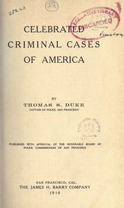 Celebrated criminal cases of America by Thomas S. Duke