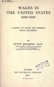 Cover of: Wages in the United States, 1908-1910 by Nearing, Scott