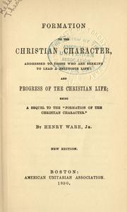 Cover of: Formation of the Christian character by Henry Ware