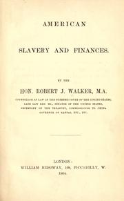 Cover of: American slavery and finances. by Robert James Walker
