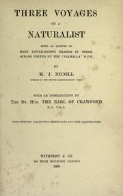 Three voyages of a naturalist by Michael John Nicoll