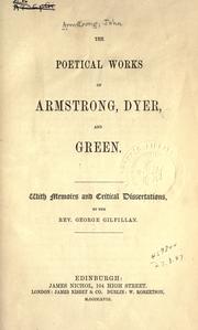 Cover of: The poetical works of Armstrong, Dyer, and Green.: With memoirs and critical dissertations