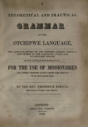 A theoretical and practical grammar of the Otchipwe language by Frederic Baraga