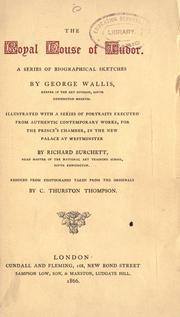 Cover of: The Royal House of Tudor by Wallis, George