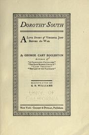 Cover of: Dorothy South: a love story of Virginia just before the war