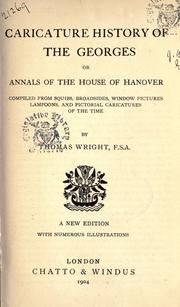Cover of: Caricature history of the Georges: or, Annals of the House of Hanover