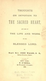 Cover of: Thoughts on devotion to the Sacred Heart, and also on the life and work of our Blessed Lord.