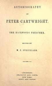 Cover of: Autobiography of Peter Cartwright, the backwoods preacher