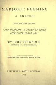 Cover of: Marjorie Fleming, a sketch.: Being the paper entitled "Pet Marjorie: a story of child-life fifty years ago".