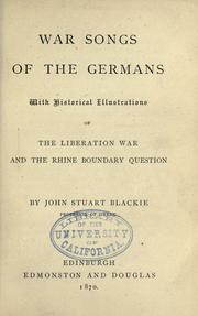 Cover of: War songs of the Germans by John Stuart Blackie