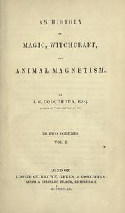 Cover of: An history of magic, witchcraft, and animal magnetism by J. C. Colquhoun