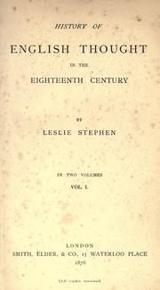 Cover of: History of English thought in the eighteenth century by Sir Leslie Stephen