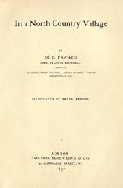 Cover of: In a North country village by M. E. Francis