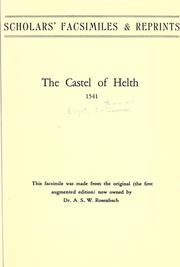 The castel of helth by Elyot, Thomas Sir