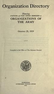Cover of: Organization directory: showing stations and post office addresses of organizations of the army. October 25, 1919. Comp. in the office of the Adjutant general.