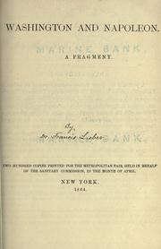 Cover of: Washington and Napoleon. by Francis Lieber, Francis Lieber