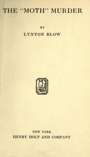 Cover of: The " Moth" murder by Lynton Blow