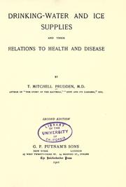 Cover of: Drinking-water and ice supplies and their relations to health and disease