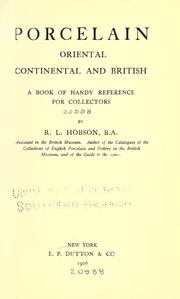 Cover of: Porcelain, oriental, continental and British: a book of handy reference for collectors