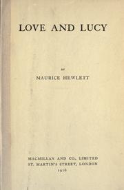Cover of: Love and Lucy. by Maurice Henry Hewlett