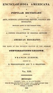 Cover of: Encyclopaedia Americana.: A popular dictionary of arts, sciences, literature, history, politics and biography, brought down to the present time; including a copious collection of original articles in American biography