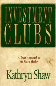 Cover of: Investment clubs by Kathryn Shaw